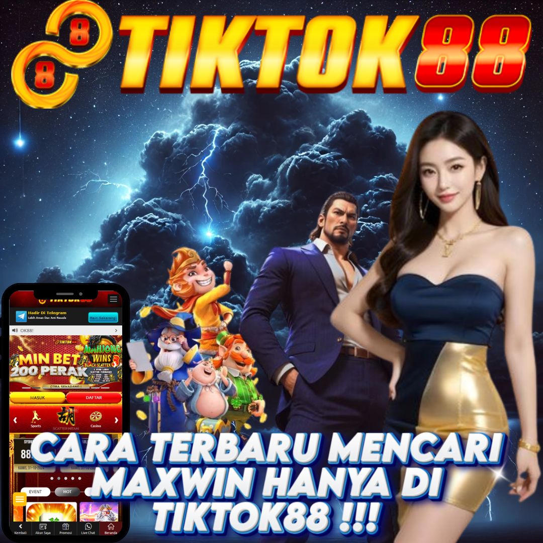 TIKTOK88: Tempat Berita Dan Informasi Situs Slot Gacor Terbaik Hari Ini & RTP Slot Online Terpercaya